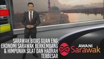 AWANI Sarawak [12/10/2019] - Sarawak bidas Guan Eng, ekonomi Sarawak berkembang & himpunan silat dan hadrah terbesar