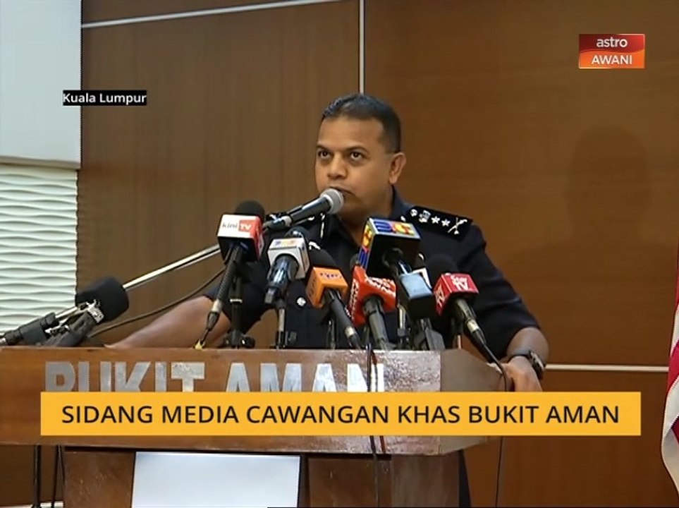 Sidang Media Cawangan Khas Bukit Aman: Lima lagi suspek ditahan kaitan kumpulan LTTE