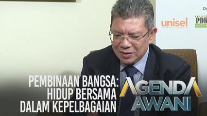 Agenda AWANI: Pembinaan bangsa: Hidup bersama dalam kepelbagaian