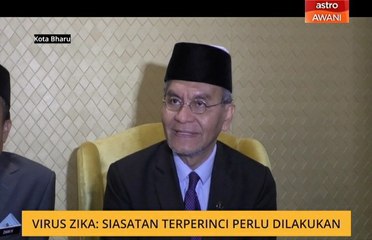 Virus Zika: Siasatan terperinci perlu dilakukan