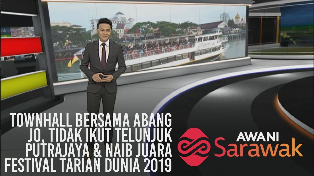 AWANI Sarawak [19/10/2019] - Townhall bersama Abang Jo, tidak ikut telunjuk Putrajaya & naib juara Festival Tarian Dunia 2019
