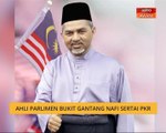 Ahli Parlimen Bukit Gantang nafi sertai PKR