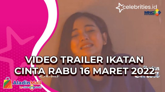 Video Trailer Ikatan Cinta Rabu 16 Maret 2022: Elsa Terjebak dalam Kebakaran, Andin Tak Biarkan Nino Rebut Hati Reyna