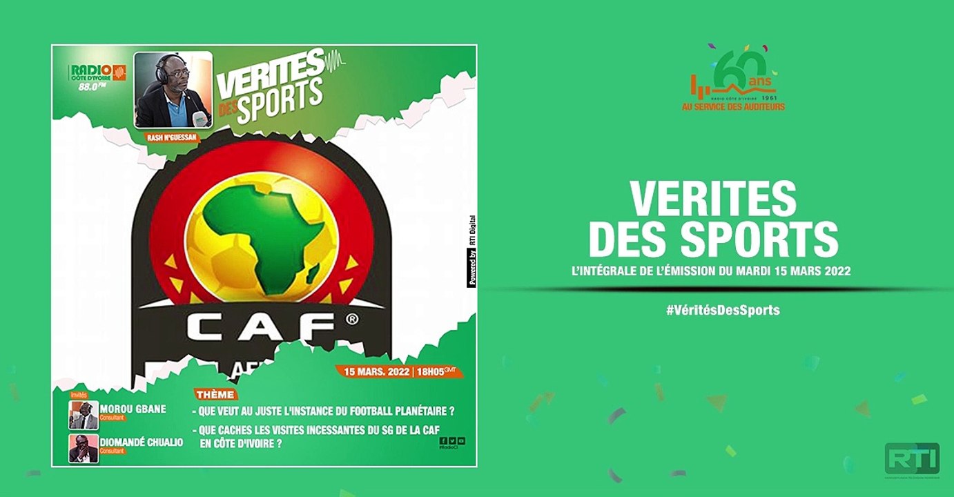 Vérités des sports du 15 mars 2022 par Rash N'guessan [ Radio Côte d'Ivoire ]
