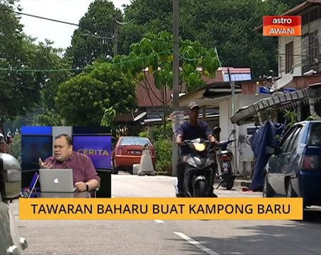 Cerita Sebalik Berita: Tawaran baharu buat Kampong Baru
