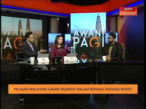 AWANI Pagi: Pelajar Malaysia lakar sejarah dalam bidang inovasi roket