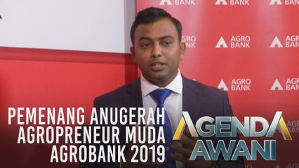 Agenda AWANI: Pemenang anugerah Agropreneur Muda Agrobank 2019