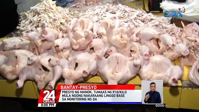 Presyo ng manok, tumaas ng P10/kilo mula noong nakaraang linggo base sa monitoring ng DA | 24 Oras