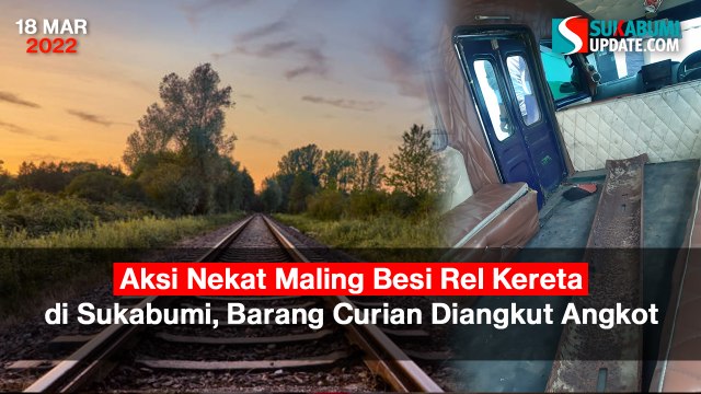 Aksi Nekat Maling Besi Rel Kereta di Sukabumi, Barang Curian Diangkut Angkot
