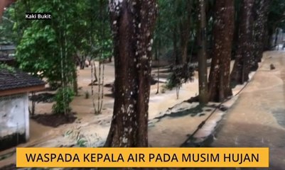Waspada kepala air pada musim hujan