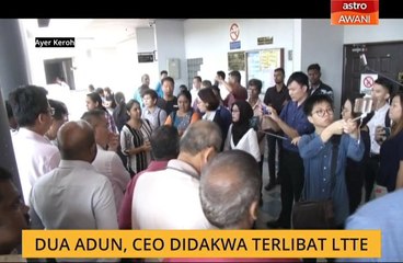 Dua ADUN, CEO, didakwa terlibat LTTE