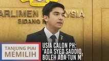 Usia calon PH: 'Ada Syed Saddiq, boleh ada Tun M'