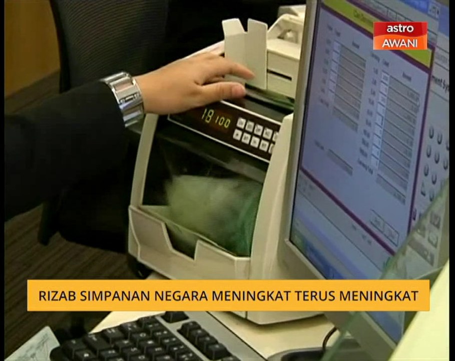 Rizab simpanan negara meningkat terus meningkat