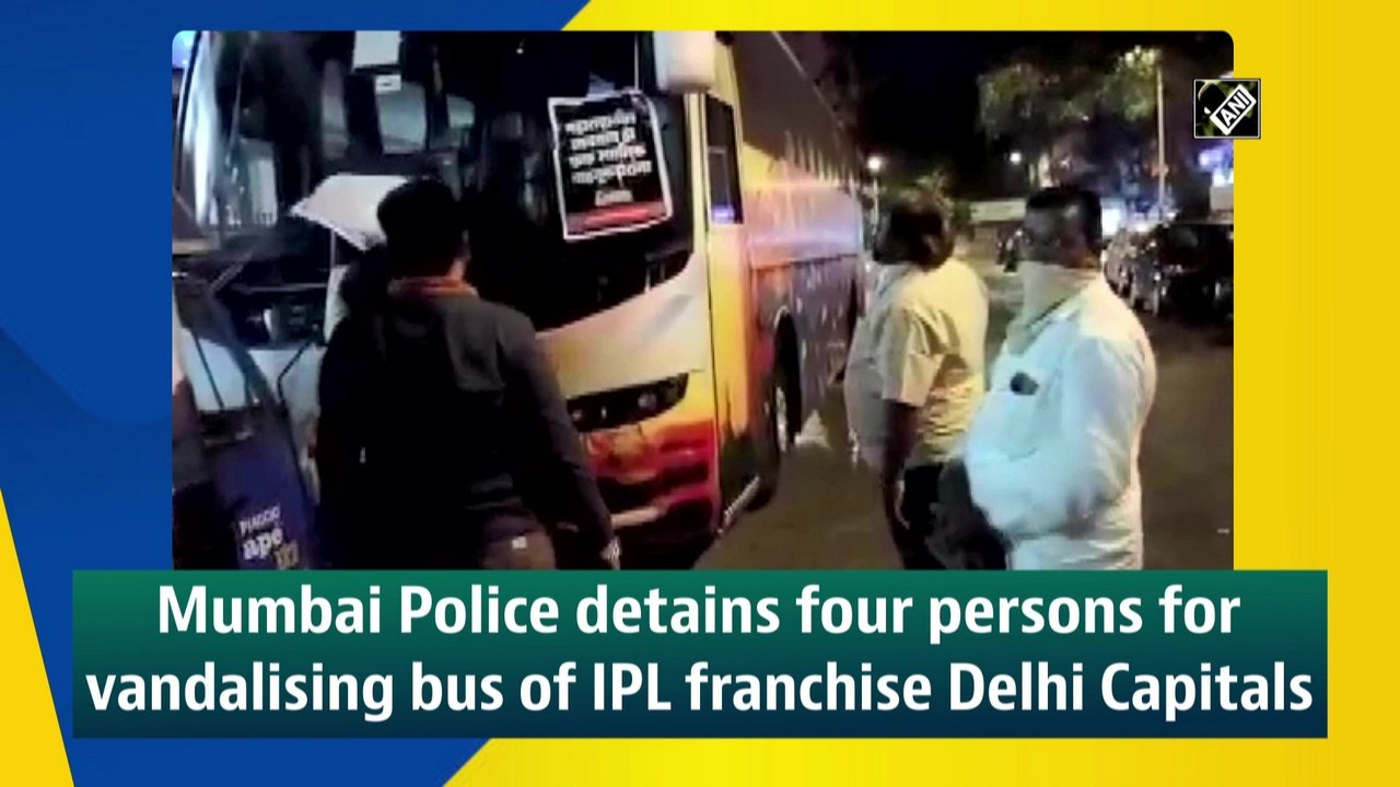 Mumbai Police detains four persons for vandalising bus of IPL franchise Delhi Capitals