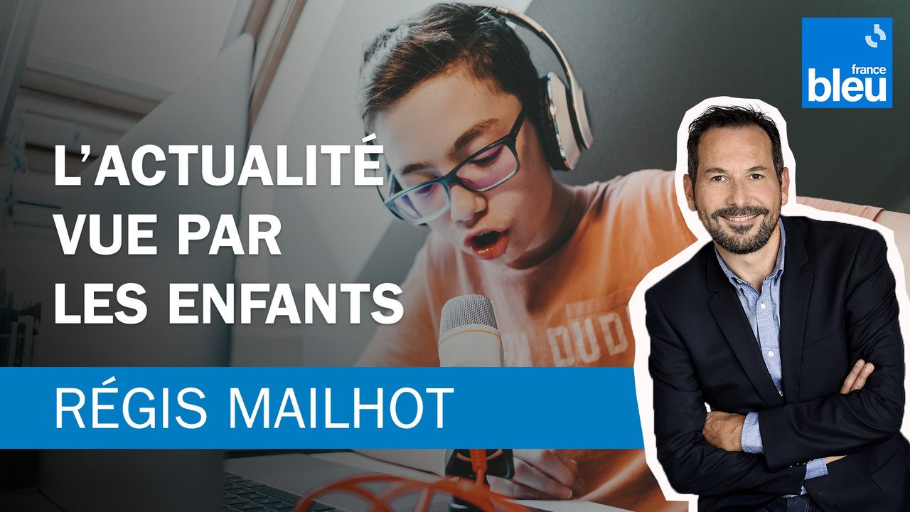 Régis Mailhot : l'actualité vue par les enfants