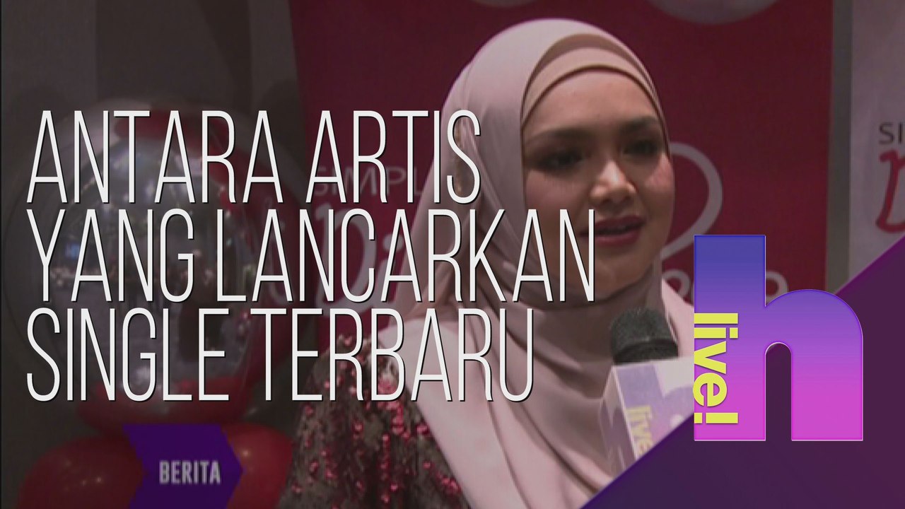 h Live! - Antara artis yang lancarkan single terbaru