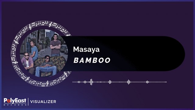 Bamboo - Masaya (Official Music Visualizer)