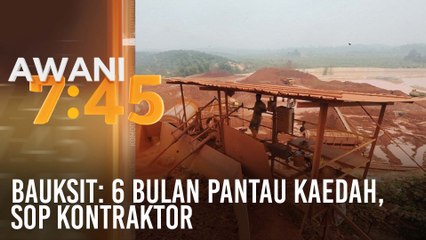Bauksit: 6 bulan pantau kaedah, SOP kontraktor