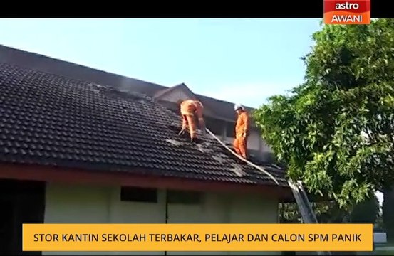 Stor kantin sekolah terbakar, pelajar dan calon SPM panik