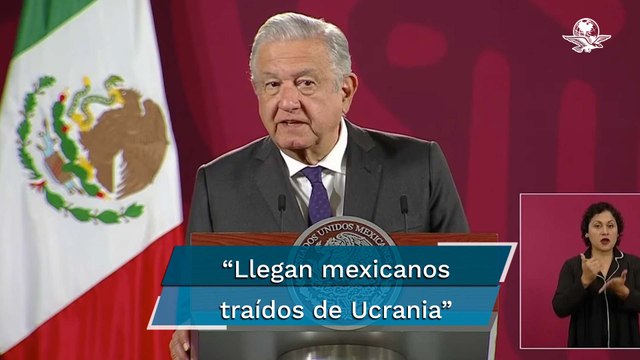 Agradece AMLO a Fuerza Aérea por repatriar a más mexicanos que salieron de Ucrania