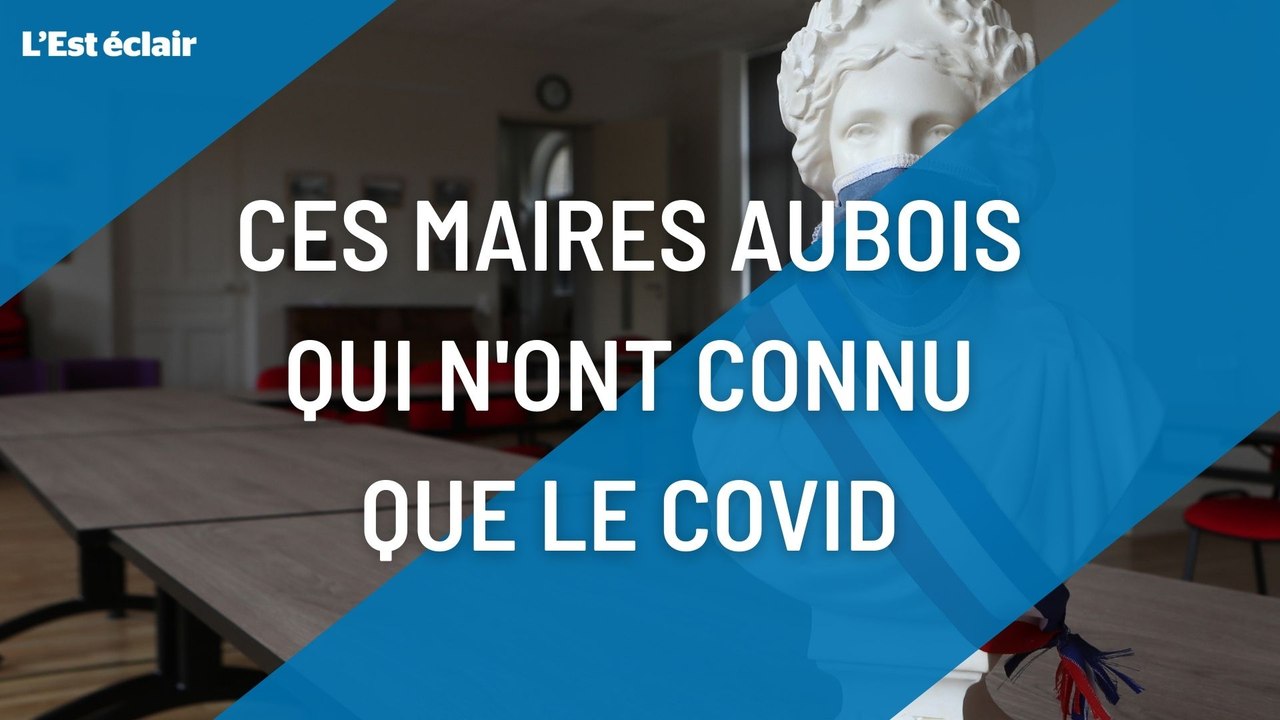 Nouvellement élus en 2020, ces maires de l'Aube n’ont connu que la crise