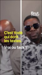 La vérité sur Yodé et Siro