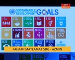 Fahami matlamat SDG - Azmin