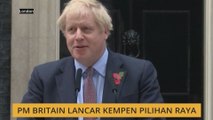 Perdana Menteri Britain lancar kempen pilihan raya