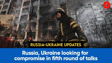 Russia Ukraine Conflict Day 22: Russia, Ukraine looking for compromise in fifth round of talks