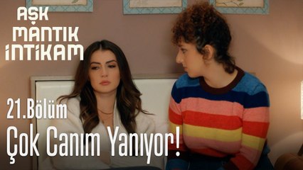 Çok canım yanıyor! - Aşk Mantık İntikam 21. Bölüm