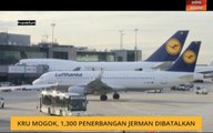 Kru mogok, 1,300 penerbangan Jerman dibatalkan