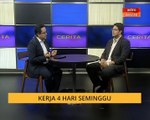 Cerita Sebalik Berita: Kerja 4 hari seminggu