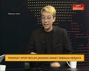 Peminat Kpop boleh jadikan minat sebagai kerjaya