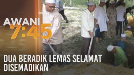 Dua beradik lemas selamat disemadikan