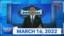 Saksi Express: March 16, 2022 [HD]
