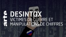 Victimes de guerre et manipulations de chiffres | Désintox | ARTE