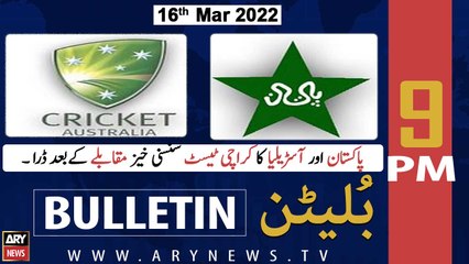 ARY News Bulletin | 9 PM | 16th March 2022