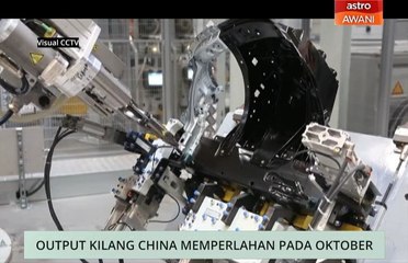 Niaga AWANI: Output kilang China memperlahan pada Oktober