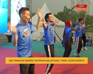 Siri terakhir kempen 'Aktifkan Malaysiaku' tarik 10,000 peserta
