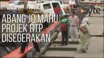 #AWANIByte: Abang Jo mahu Projek RTP disegerakan