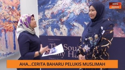 Télécharger la video: AWANI Pagi: AHA..Cerita baharu pelukis Muslimah