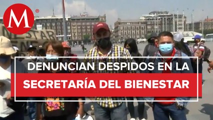 Protestan ex empleados de la Secretaría de Bienestar en el Zócalo