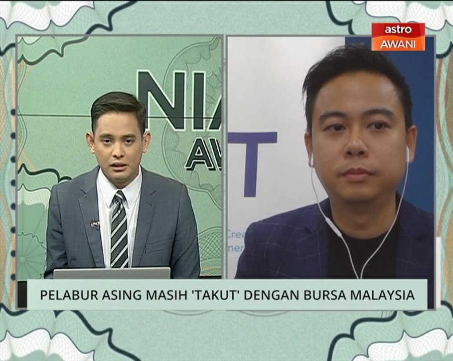 Niaga AWANI: Pelabur asing masih 'takut' dengan Bursa Malaysia