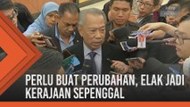 PH perlu buat perubahan drastik, elak jadi kerajaan sepenggal