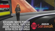 AWANI Sarawak [19/11/2019] - Kerjasama swasta perkasa ekonomi digital, rapatkan jurang pendidikan & sungai bersih, rezeki bertambah