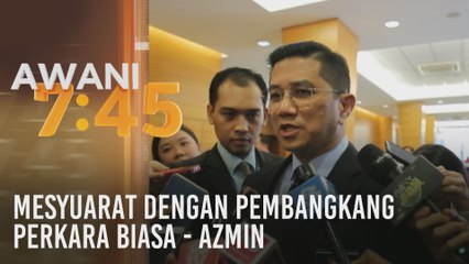 Mesyuarat dengan pembangkang perkara biasa - Azmin