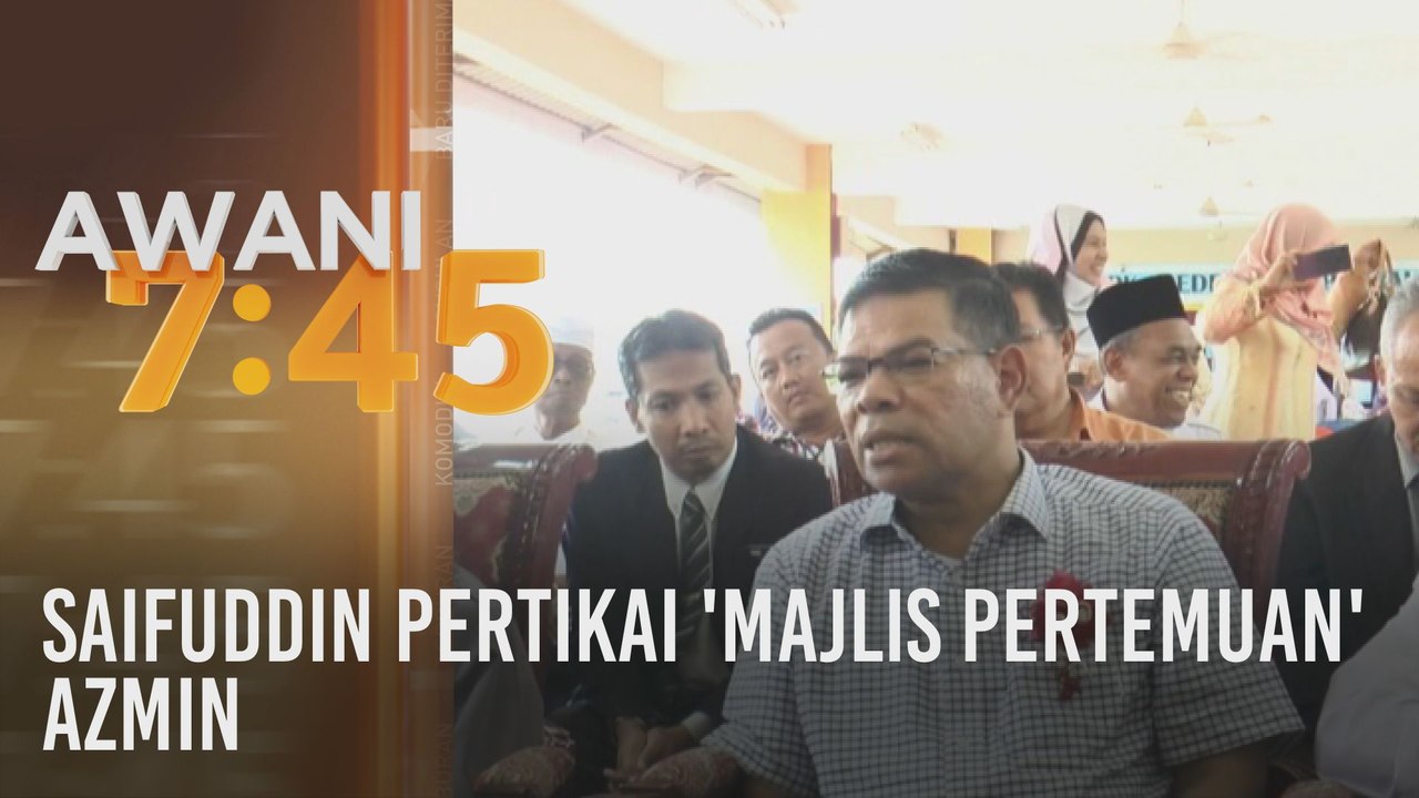 Saifuddin pertikai 'majlis pertemuan' Azmin