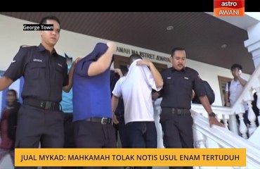 Jual MyKad: Mahkamah tolak notis usul enam tertuduh