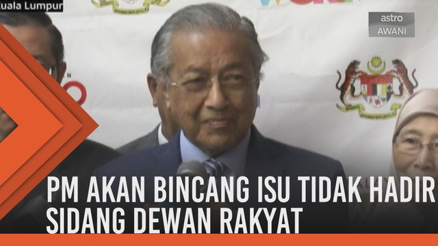 PM akan bincang isu tidak hadir Sidang Dewan Rakyat