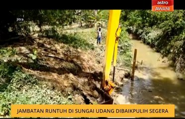 Jambatan runtuh di Sungai Udang dibaikpulih segera